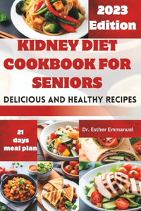 Kidney Diet cookbook for Seniors