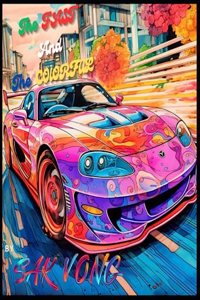 Fast and The Colorful