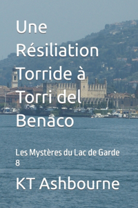 Résiliation Torride à Torri del Benaco