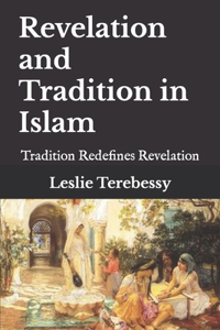 Revelation and Tradition in Islam