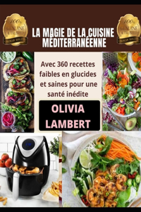 La Magie de la Cuisine Méditerranéenne