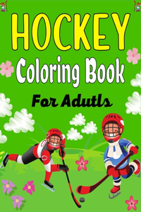 HOCKEY Coloring Book For Adults