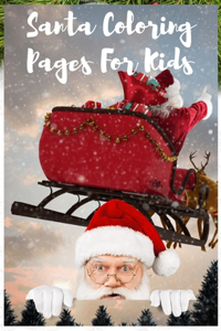 Santa Coloring Pages For Kids