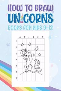 How To Draw Unicorns Books For Kids 9-12