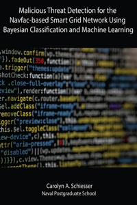Malicious Threat Detection for the Navfac-based Smart Grid Network Using Bayesian Classification and Machine Learning