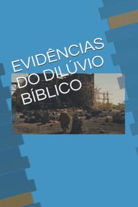 Evidências Do Dilúvio Bíblico