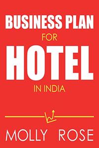 Business Plan For Hotel In India