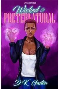 Wicked & Preternatural
