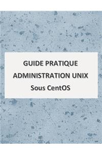 Guide Pratique Administration UNIX