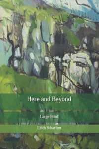 Here and Beyond
