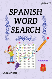 Spanish Word Search Large Print Great Gift: For Adults, Kids, Puzzle (Sopa de letras en Español)(Spanish Edition)