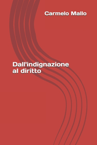 Dall'indignazione al diritto