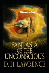 Fantasia of the Unconscious Illustrated