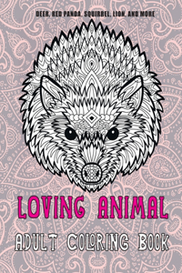 Loving Animal - Adult Coloring Book - Deer, Red panda, Squirrel, Lion, and more