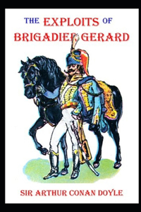 The Exploits of Brigadier Gerard Illustrated