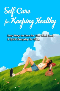 Self Care for Keeping Healthy