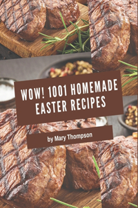Wow! 1001 Homemade Easter Recipes