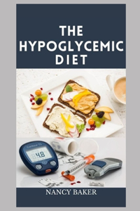 The Hypoglycemic Cookbook