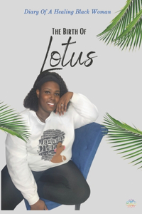 The Birth Of Lotus