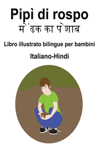 Italiano-Hindi Pipì di rospo / &#2350;&#2375;&#2306;&#2338;&#2325; &#2325;&#2366; &#2346;&#2375;&#2358;&#2366;&#2348; Libro illustrato bilingue per bambini