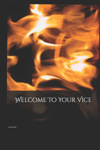 Welcome To Your Vice