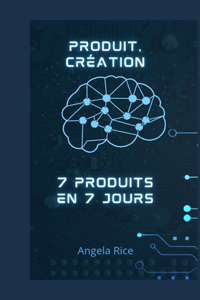 Produit, création