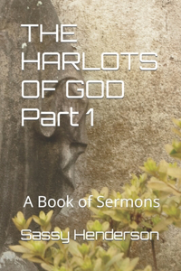 HARLOTS OF GOD Part 1