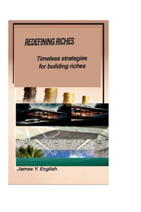 Redefining Riches