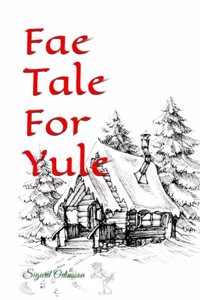 Fae Tale For Yule