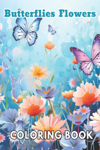 Butterflies and Flowers Coloring Book
