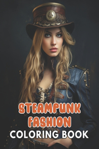 Steampunk Fashion Coloring Book