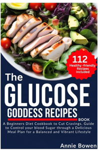 The Glucose Goddess Recipes Book