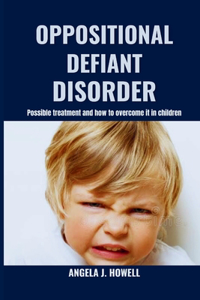 Oppositional Defiant Disorder