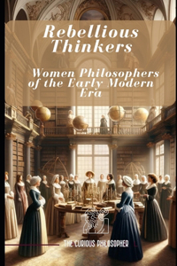 Rebellious Thinkers