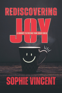 Rediscovering Joy