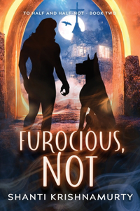 Furocious, Not