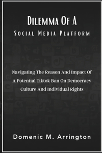 Dilemma Of A Social Media Platform