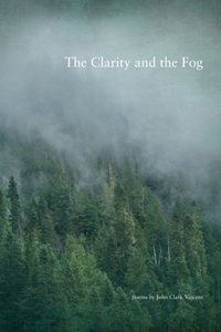 Clarity and the Fog