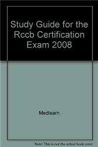 Rbma Study Guide for the Radiology Coding Certification Exam 2008