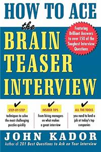 How to Ace the Brainteaser Interview