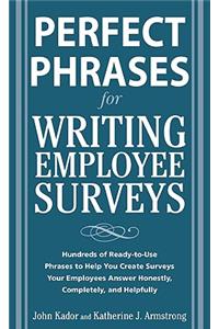 Perfect Phrases for Writing Employee Surveys