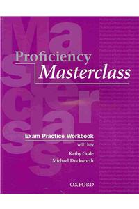 Proficiency Masterclass Exam Practice Workbook: With Key [With CD (Audio)]