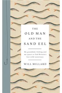 The Old Man and the Sand Eel