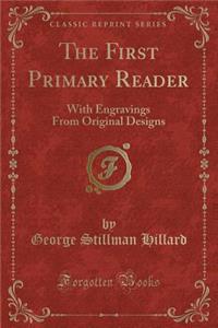 The First Primary Reader