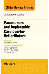 Pacemakers and Implantable Cardioverter Defibrillators, an Issue of Cardiology Clinics