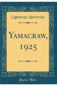 Yamacraw, 1925 (Classic Reprint)