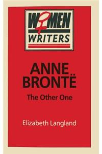 Anne Bronte: The Other One