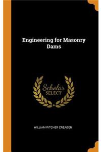 Engineering for Masonry Dams