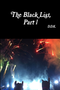 The Black List, Part 1