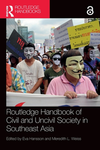 Routledge Handbook of Civil and Uncivil Society in Southeast Asia